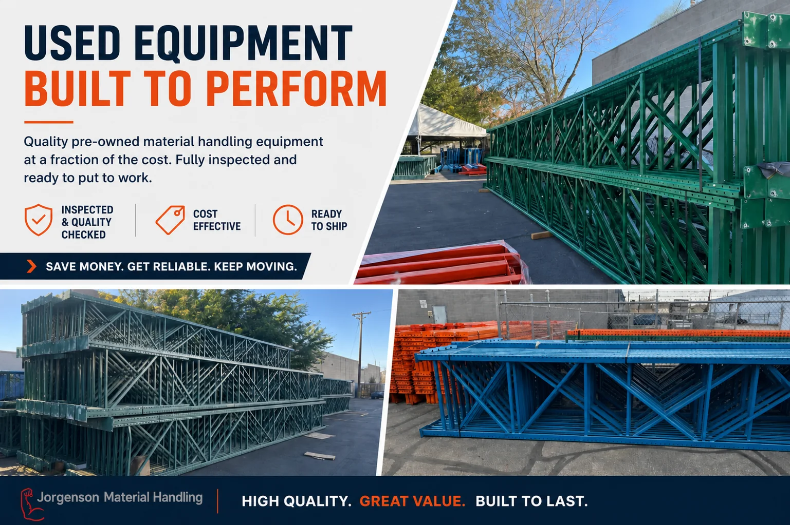 Used equipment built to perform, including inspected pallet rack available from Jorgenson Material Handling